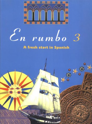 En rumbo 3: A Fresh Start in Spanish (9780415203265) by Spanish Course Team