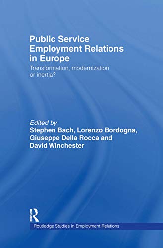 Stock image for Public Service Employment Relations in Europe : Transformation, Modernization or Inertia? for sale by Blackwell's