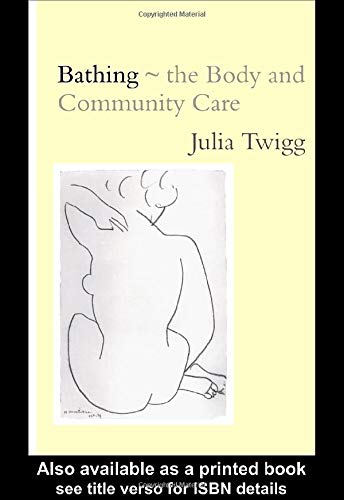 Bathing - the Body and Community Care (9780415204200) by Twigg, Julia
