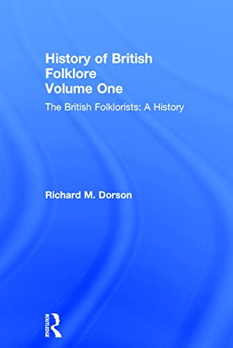 Stock image for History of British Folklore 3 Volumes The British Folklorists : a History and Peasant Customs and Savage Myths for sale by Book Gallery // Mike Riley