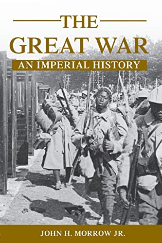 Beispielbild fr The Great War : An Imperial History (Anniversary edition) zum Verkauf von Better World Books