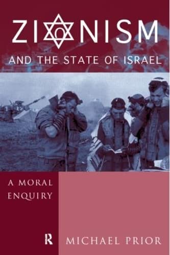 9780415204620: Zionism and the State of Israel: A Moral Inquiry