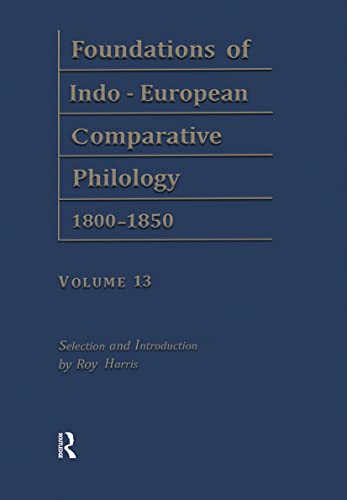 9780415204750: Foundations of Indo-European Comparative Philology 1800-1850 (013)