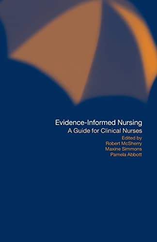 Stock image for Evidence-Informed Nursing: A Guide for Clinical Nurses for sale by WorldofBooks