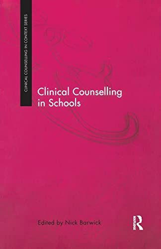 Imagen de archivo de Clinical Counselling in Schools (Clinical Counselling in Context) a la venta por WorldofBooks