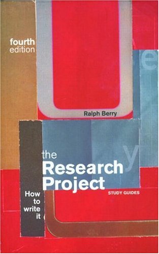 Stock image for The Research Project: How to Write It (Study Guides series): How To Write It, Edition 4 for sale by WorldofBooks