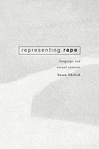 Beispielbild fr Representing Rape : Language and sexual consent zum Verkauf von Blackwell's