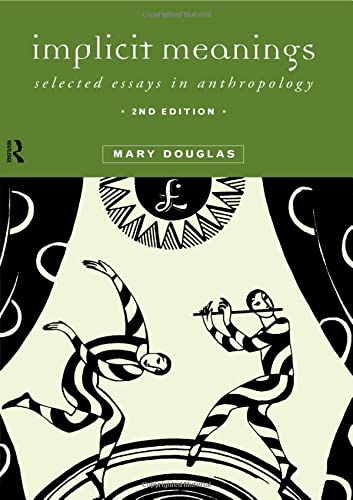Implicit Meanings: Selected Essays in Anthropology (9780415205542) by Mary Douglas