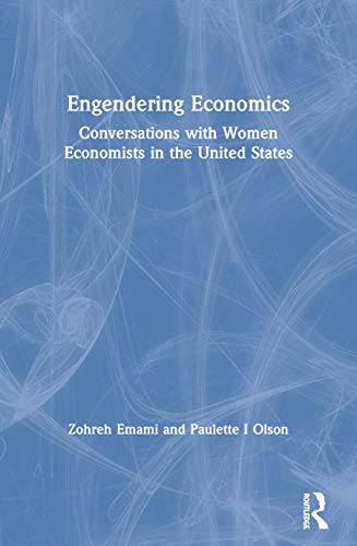 Stock image for Engendering Economics: Conversations with Women Economists in the United States for sale by ThriftBooks-Atlanta