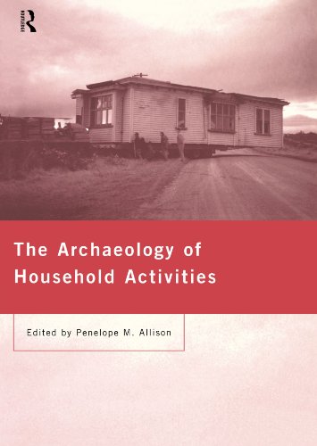 Beispielbild fr The Archaeology of Household Activities zum Verkauf von Blackwell's