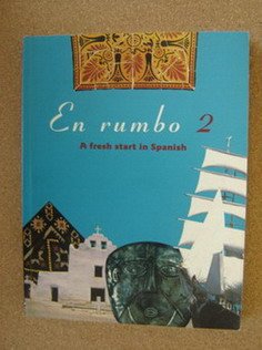 En rumbo 3: A Fresh Start in Spanish (Volume 3) (9780415206044) by Spanish Course Team