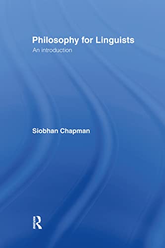 Stock image for Philosophy for Linguists: An Introduction Textbook for sale by Atticus Books