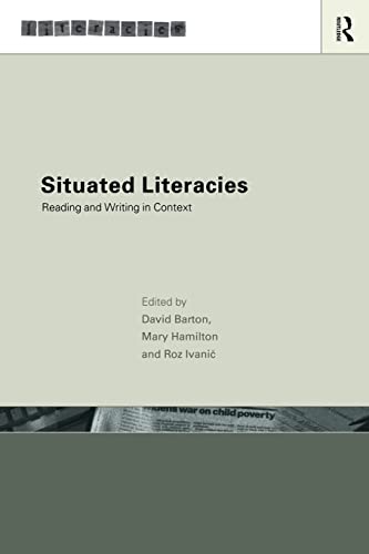 Imagen de archivo de Situated Literacies: Theorising Reading and Writing in Context a la venta por HPB Inc.