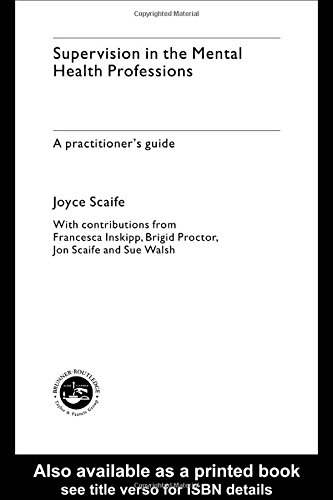 Beispielbild fr Supervision in the Mental Health Professions: A Practitioners Guide zum Verkauf von Reuseabook