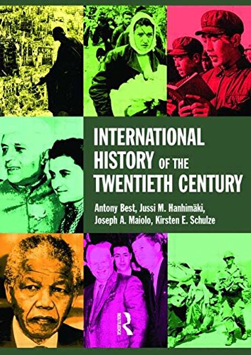 Beispielbild fr International History of the Twentieth Century zum Verkauf von Better World Books