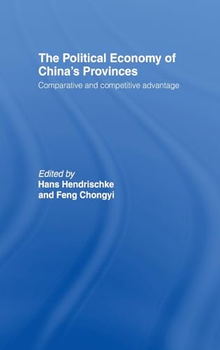 Stock image for The Political Economy of China's Provinces: Competitive and Comparative Advantage for sale by Chiron Media