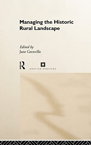 Imagen de archivo de Managing the Historic Rural Landscape (Issues in Heritage Management) a la venta por Chiron Media
