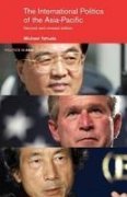 9780415207980: The International Politics of the Asia Pacific: Second Edition (Politics in Asia)