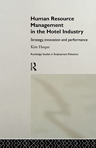 Stock image for Human Resource Management in the Hotel Industry : Strategy, Innovation and Performance for sale by Better World Books Ltd