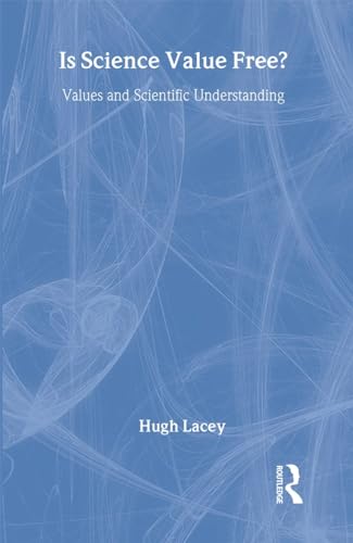9780415208208: Is Science Value Free?: Values and Scientific Understanding