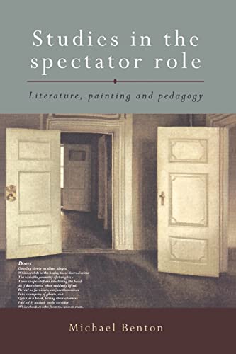 Beispielbild fr Studies in the Spectator Role: Literature, Painting and Pedagogy zum Verkauf von Chiron Media