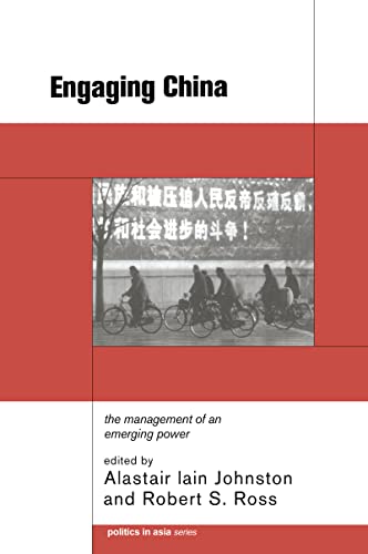 9780415208406: Engaging China: The Management of an Emerging Power (Politics in Asia)