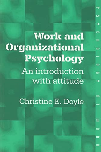 Beispielbild fr Work and Organizational Psychology: An Introduction with Attitude (Psychology at Work) zum Verkauf von WeBuyBooks