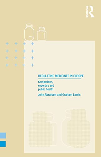 Imagen de archivo de Regulating Medicines in Europe: Competition, Expertise and Public Health a la venta por Chiron Media