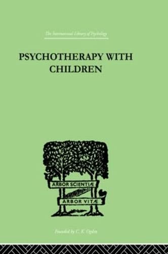 Psychotherapy with Children (9780415209199) by Allen, Frederick H.