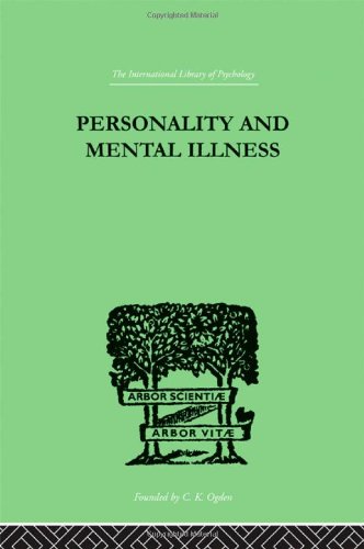 Stock image for Personality and Mental Illness: An Essay in Psychiatric Diagnosis (International Library of Psychology) for sale by Chiron Media