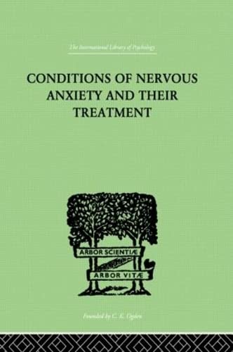 Imagen de archivo de Conditions Of Nervous Anxiety And Their Treatment (International Library of Psychology) a la venta por Chiron Media