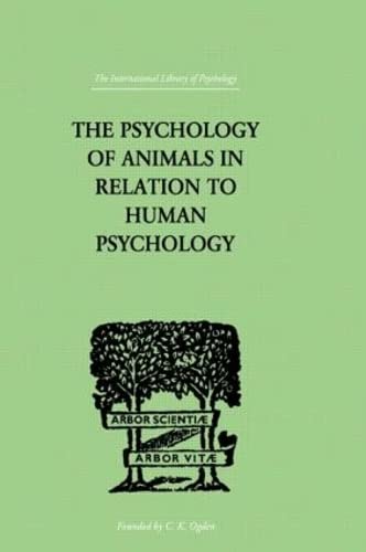 9780415209779: The Psychology of Animals in Relation to Human Psychology