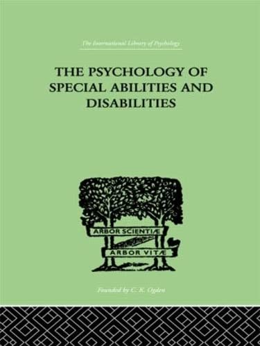 Stock image for The Psychology Of Special Abilities And Disabilities (International Library of Psychology) for sale by Chiron Media