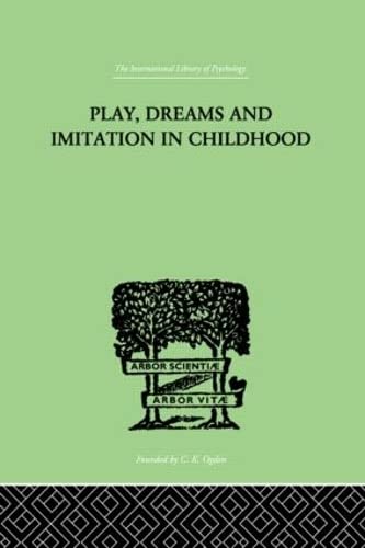 9780415210058: Play, Dreams And Imitation In Childhood