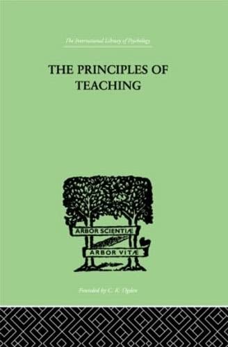Imagen de archivo de The Principles of Teaching: Based on Psychology a la venta por THE SAINT BOOKSTORE