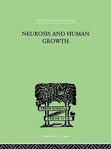 9780415210959: Neurosis and Human Growth: The struggle toward self-realization