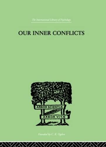 9780415210980: Our Inner Conflicts: A CONSTRUCTIVE THEORY OF NEUROSIS