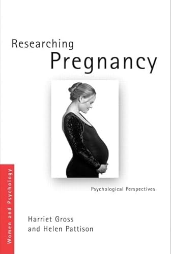 Imagen de archivo de Sanctioning Pregnancy: A Psychological Perspective on the Paradoxes and Culture of Research (Women and Psychology) a la venta por AwesomeBooks