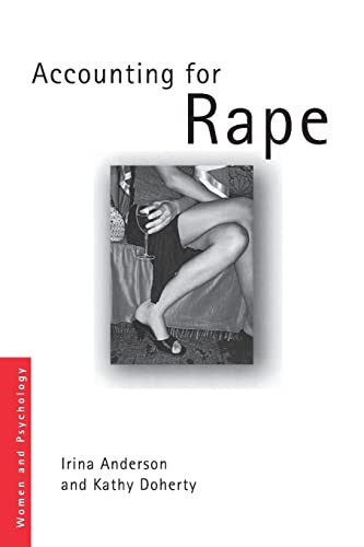 Imagen de archivo de Accounting for Rape : Psychology, Feminism and Discourse Analysis in the Study of Sexual Violence a la venta por Better World Books