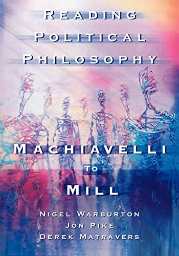 9780415211970: Reading Political Philosophy: Machiavelli to Mill