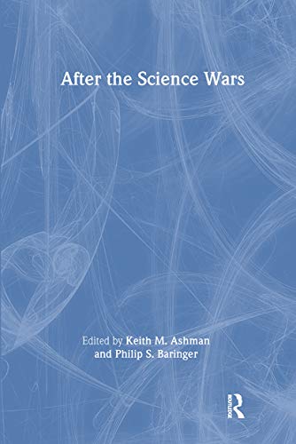 Beispielbild fr After the Science Wars: Science and the Study of Science zum Verkauf von Blackwell's
