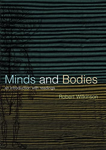 Imagen de archivo de Minds & Bodies, An Introduction with Readings (Philosophy and the Human Situation) a la venta por Chiron Media