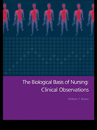 Imagen de archivo de The Biological Basis of Nursing: Clinical Observations a la venta por AwesomeBooks
