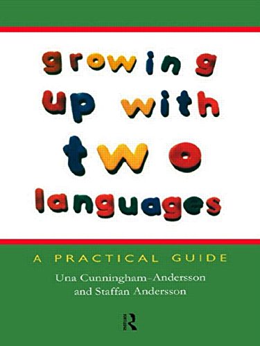 Stock image for Growing Up with Two Languages: A Practical Guide for sale by AwesomeBooks