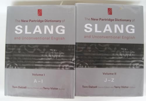 The New Partridge Dictionary of Slang and Unconventional English (Dictionary of Slang and Unconvetional English) (9780415212588) by Tom Dalzell; Terry Victor