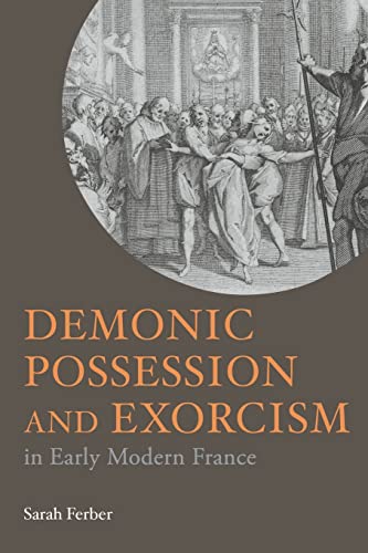 9780415212656: Demonic Possession and Exorcism in Early Modern France