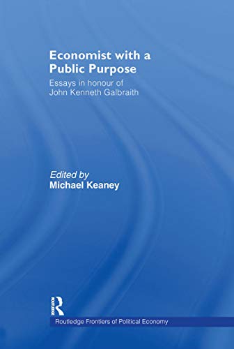 Stock image for Economist With a Public Purpose : Essays in Honour of John Kenneth Galbraith for sale by Blackwell's