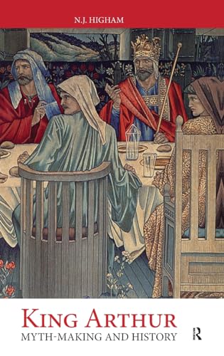 Beispielbild fr King Arthur: Myth-Making and History zum Verkauf von Chiron Media