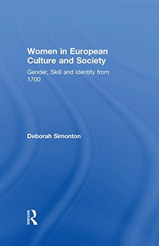 Stock image for Women in European Culture and Society: Gender, Skill and Identity from 1700 for sale by Chiron Media