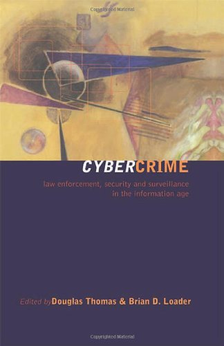 Stock image for Cybercrime: Security and Surveillance in the Information Age: Law Enforcement, Security and Surveillance in the Information Age for sale by Chiron Media